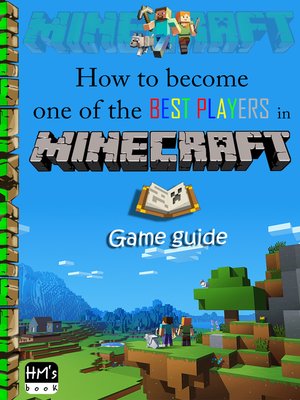 cover image of How to become one of the best players in Minecraft